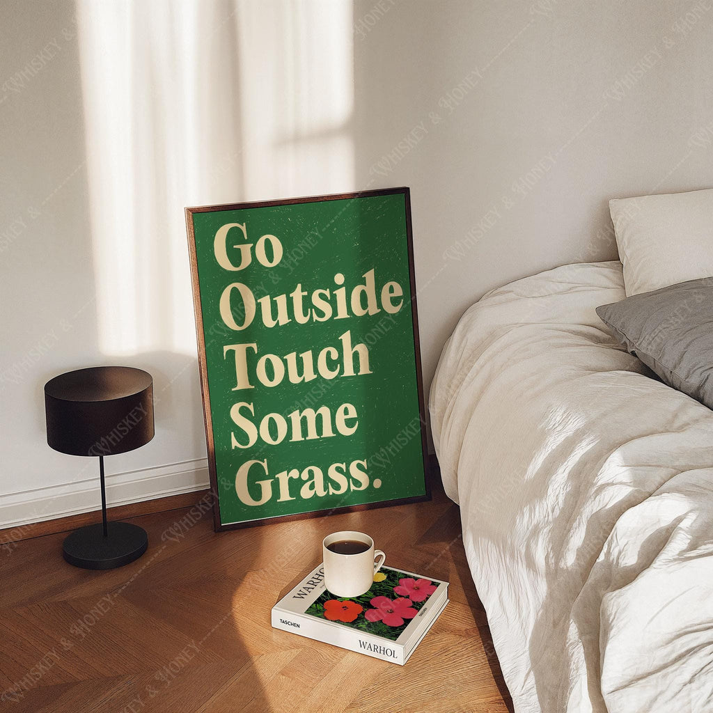 Go Outside and Touch Some Grass Print