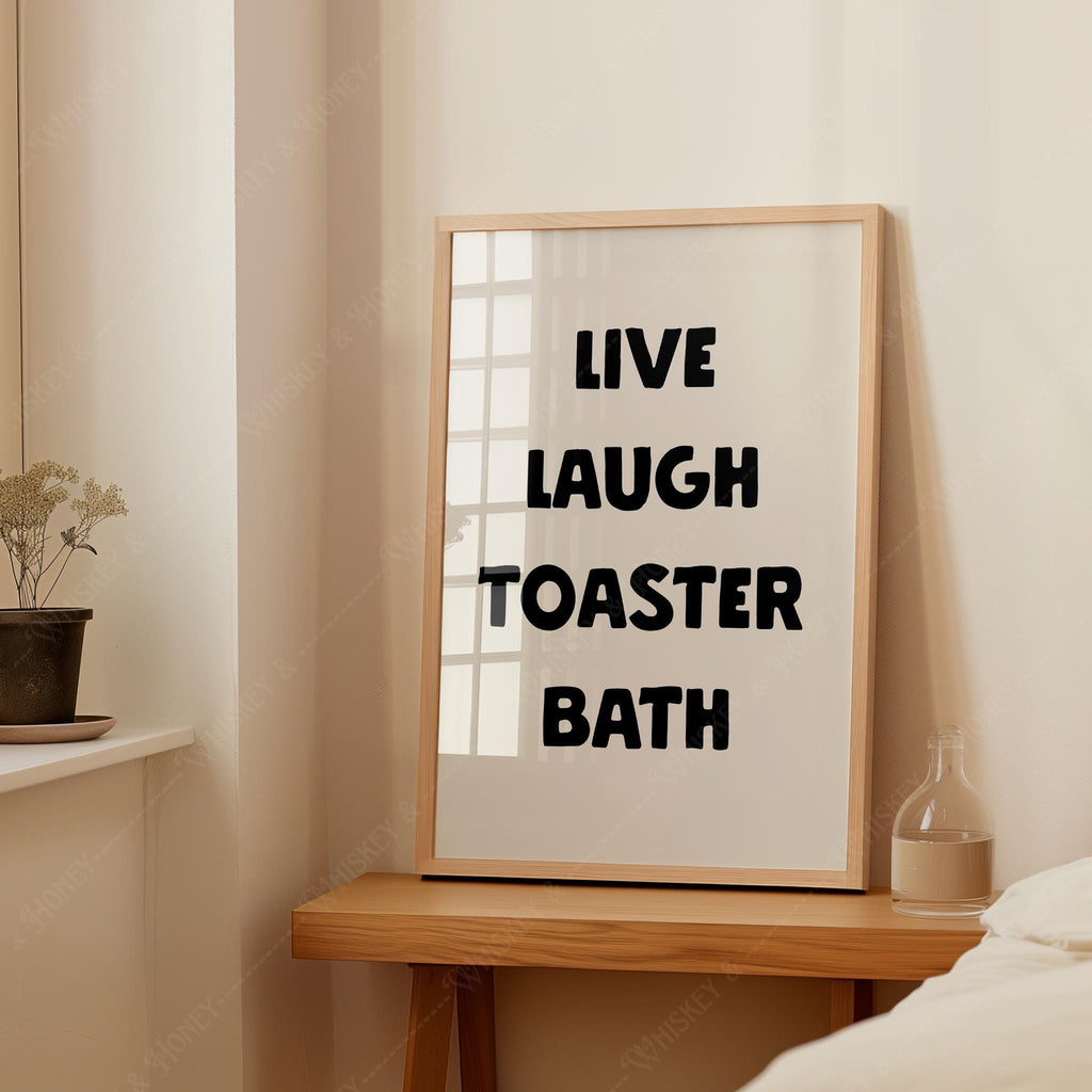 Live Laugh Toaster Bath Print