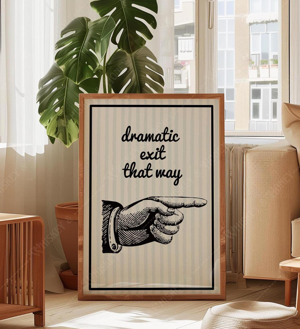 Dramatic Exit Print