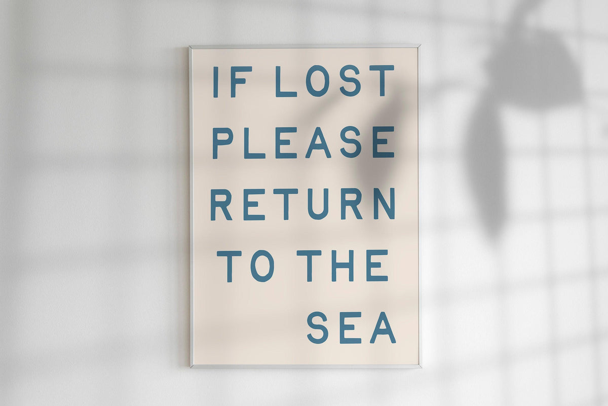 If Lost Return To The Sea Print
