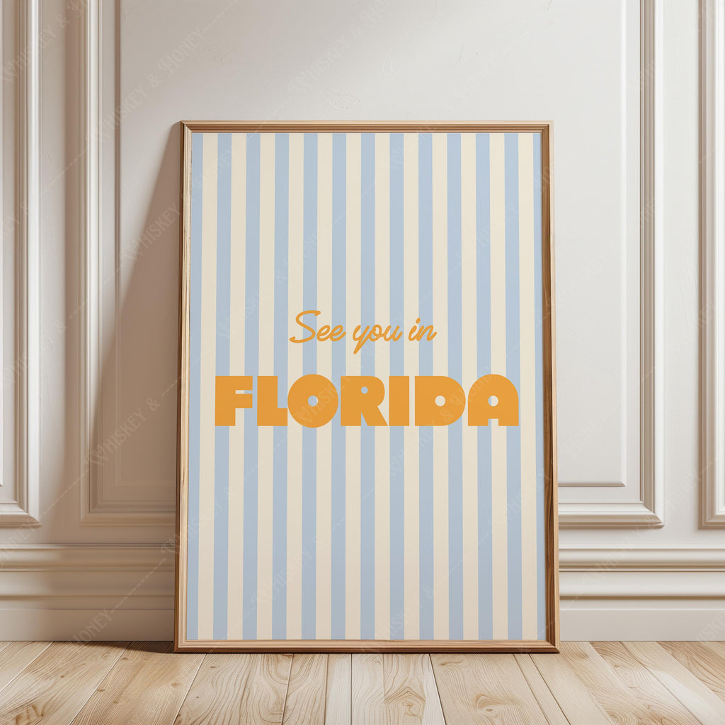 See You In Florida Print