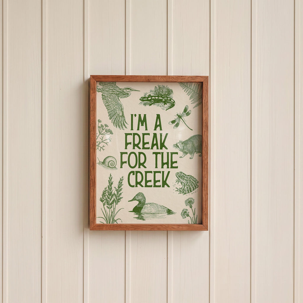 Freak For The Creek Print