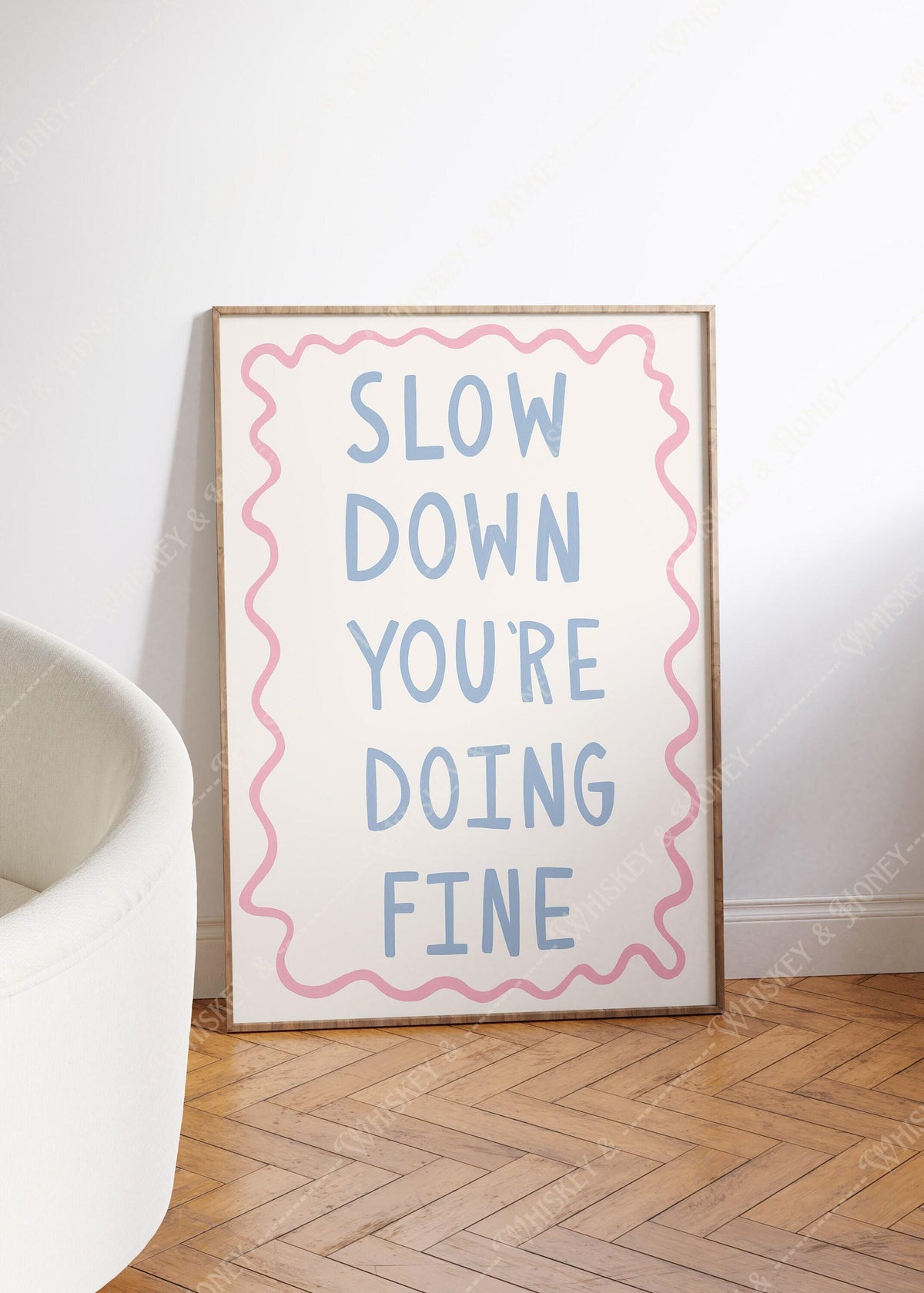 Slow Down You're Doing Fine Print