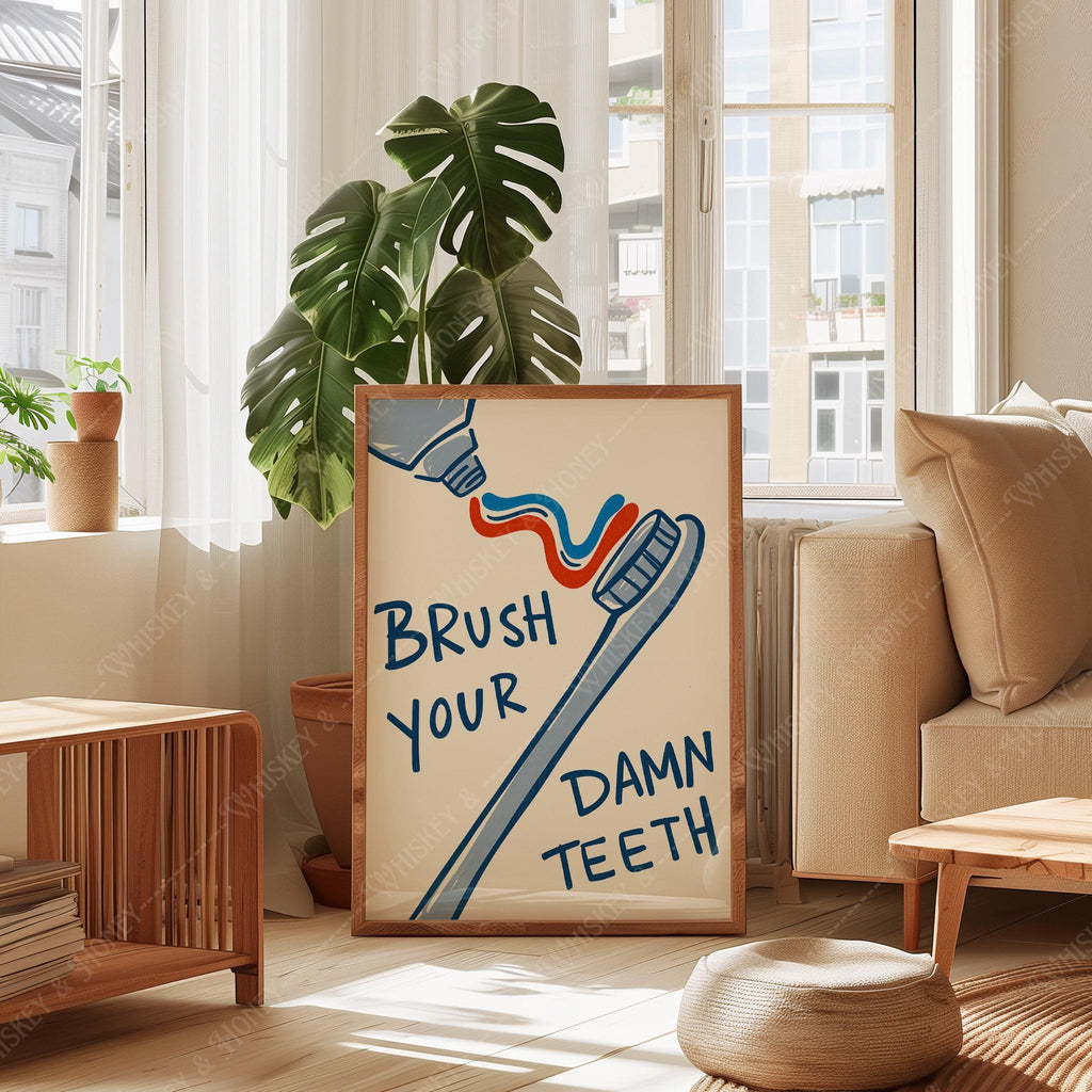 Brush Your Damn Teeth Print