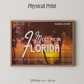 Meet me in Florida Travel Print