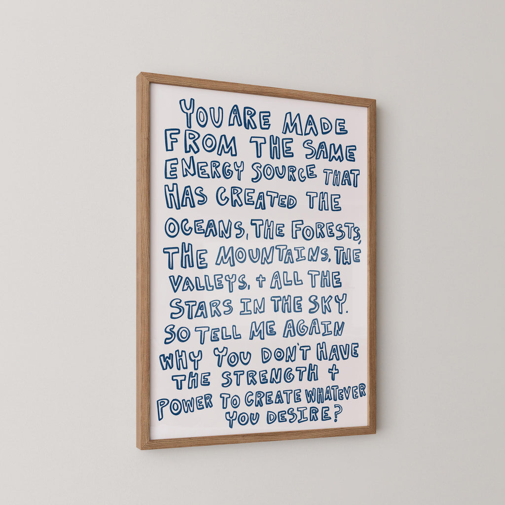 Create Whatever You Desire Art Print