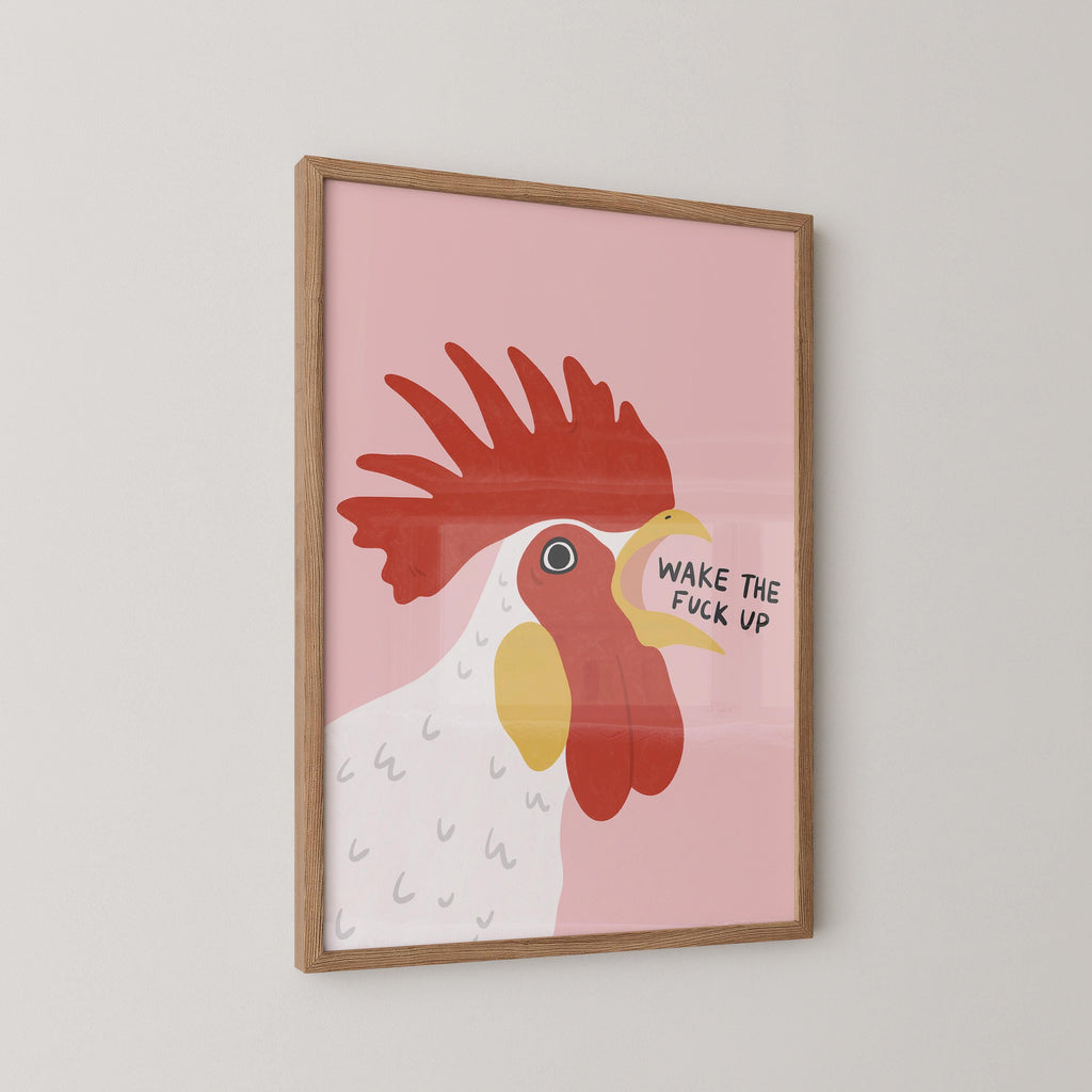 Wake the Fuck Up Rooster Poster