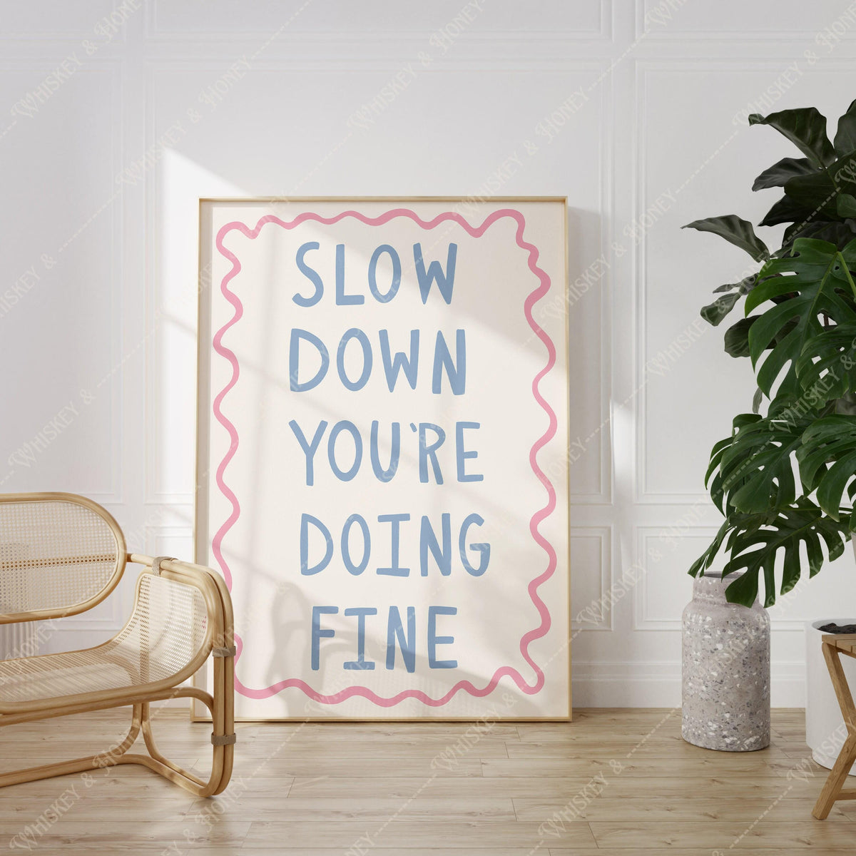 Slow Down You're Doing Fine Print
