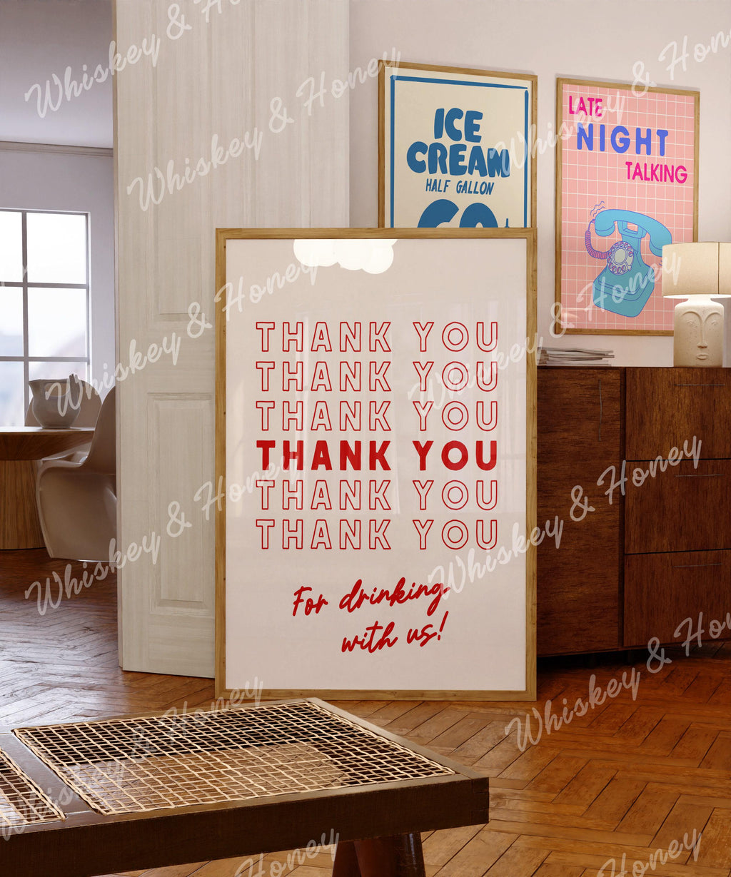 Thank You For Drinking With Us Print
