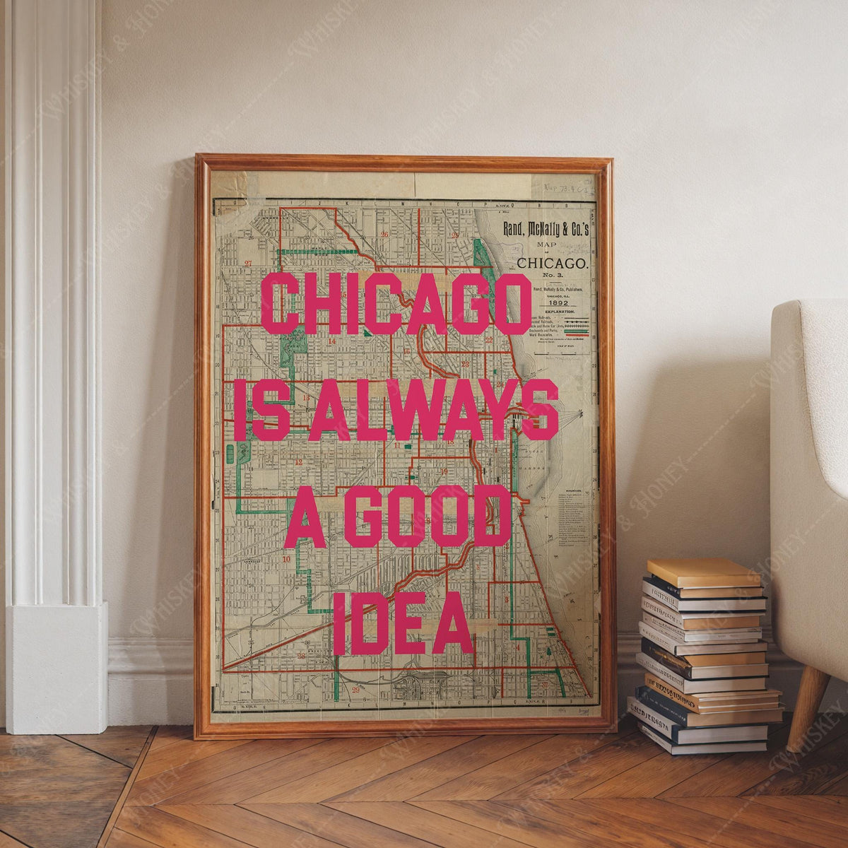 Chicago Is Always A Good Idea Print