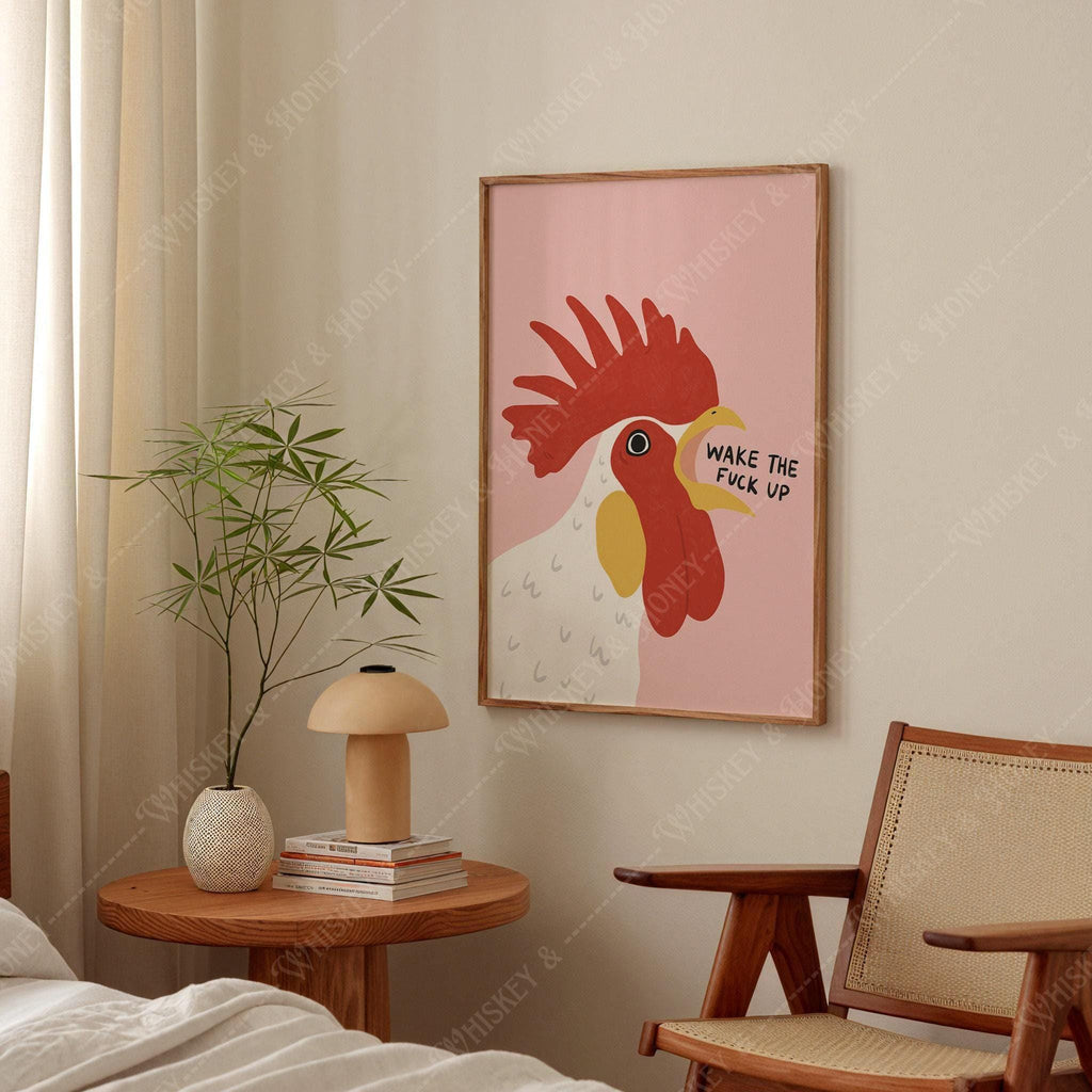 Wake the Fuck Up Rooster Poster