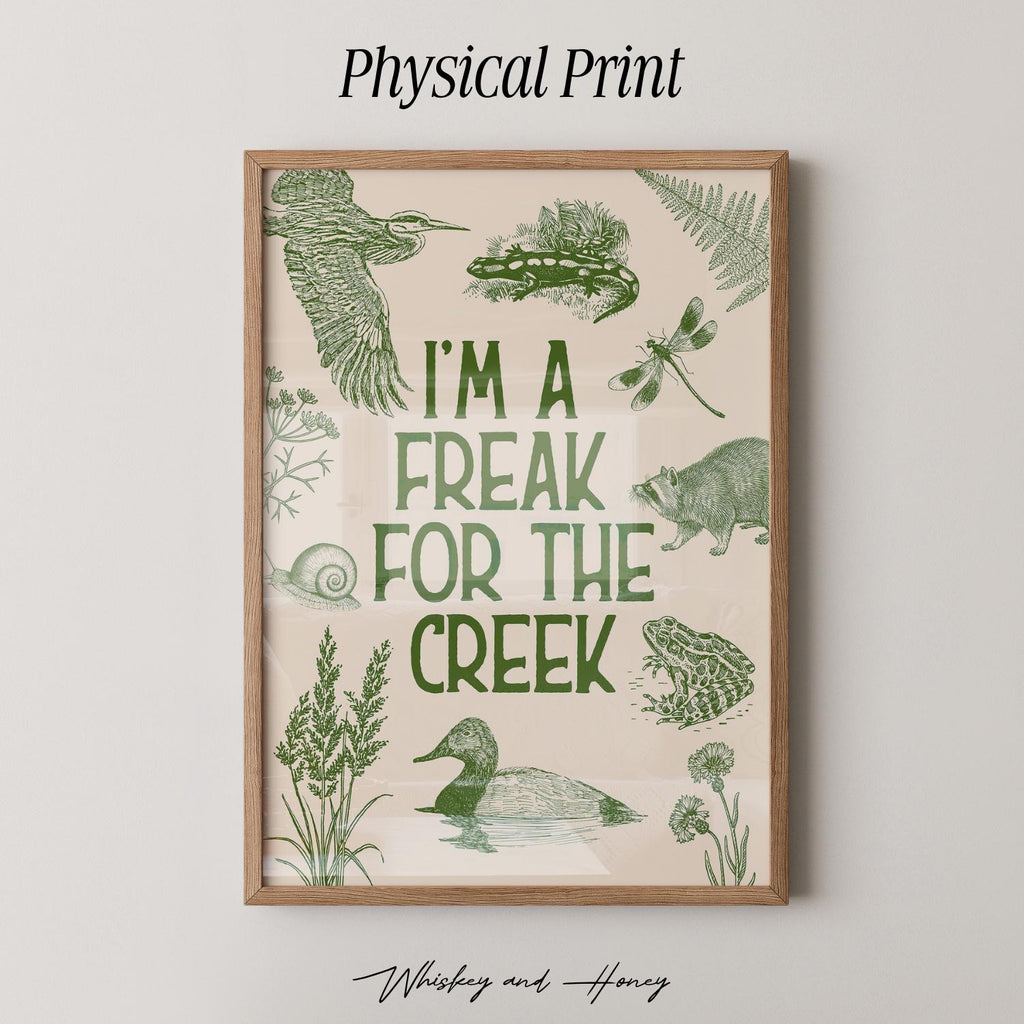 Freak For The Creek Print