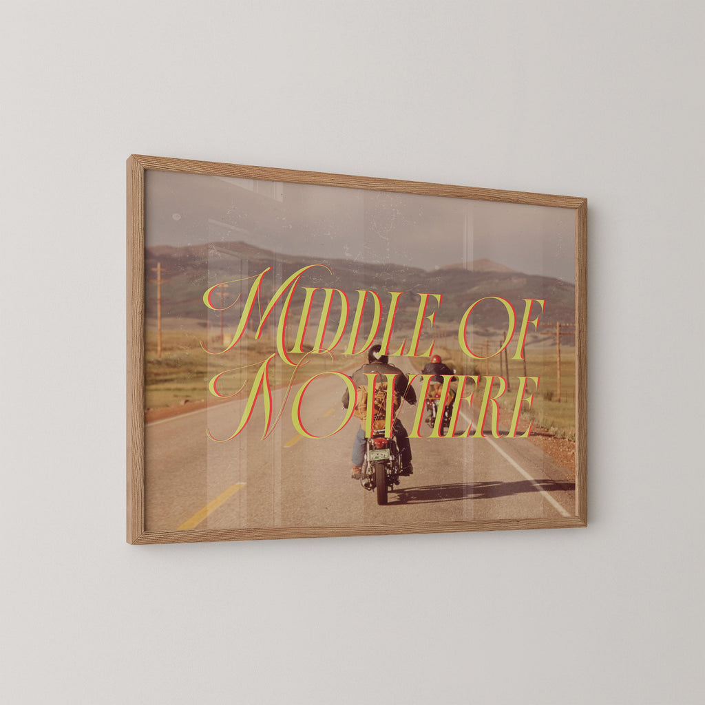 Middle of Nowhere Print