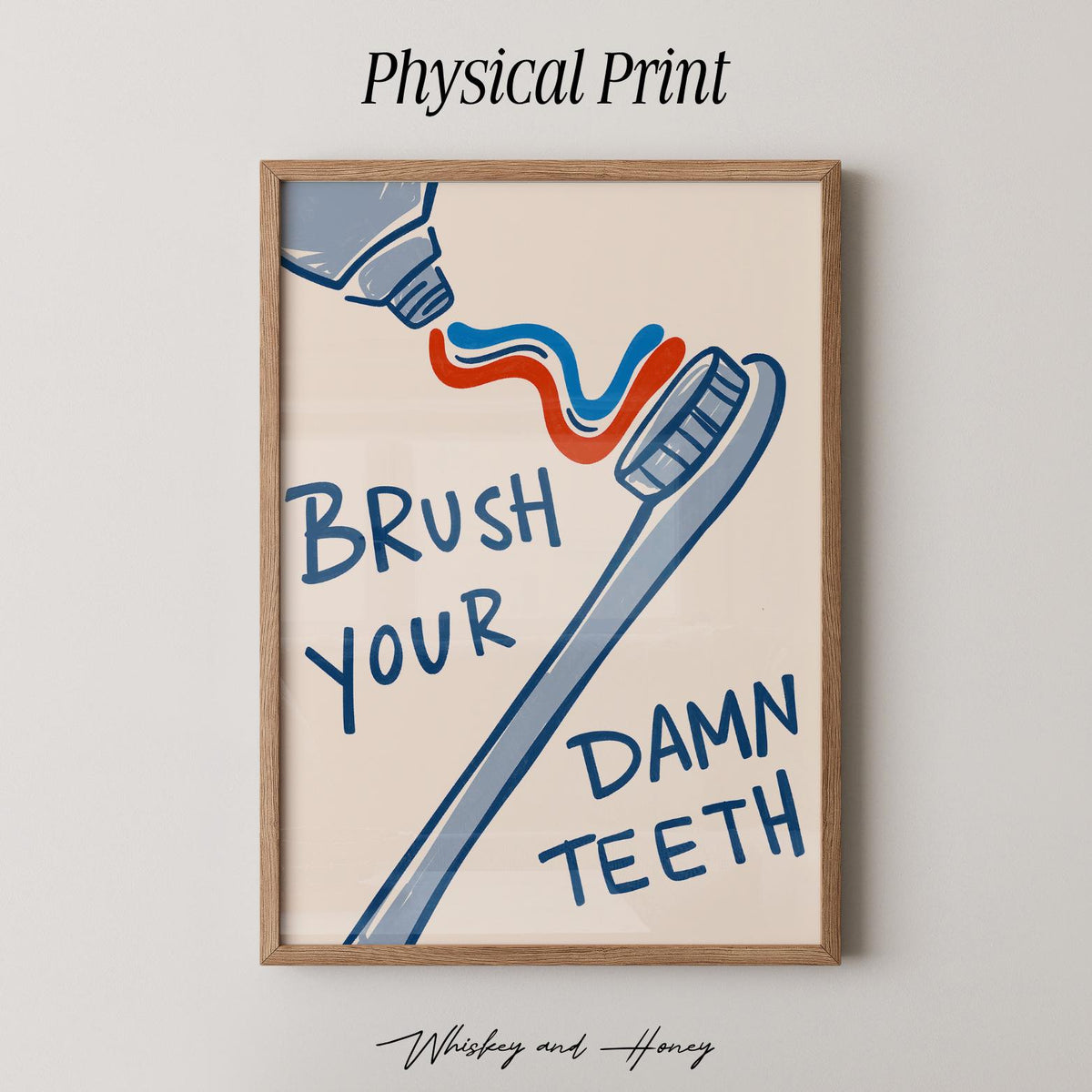 Brush Your Damn Teeth Print