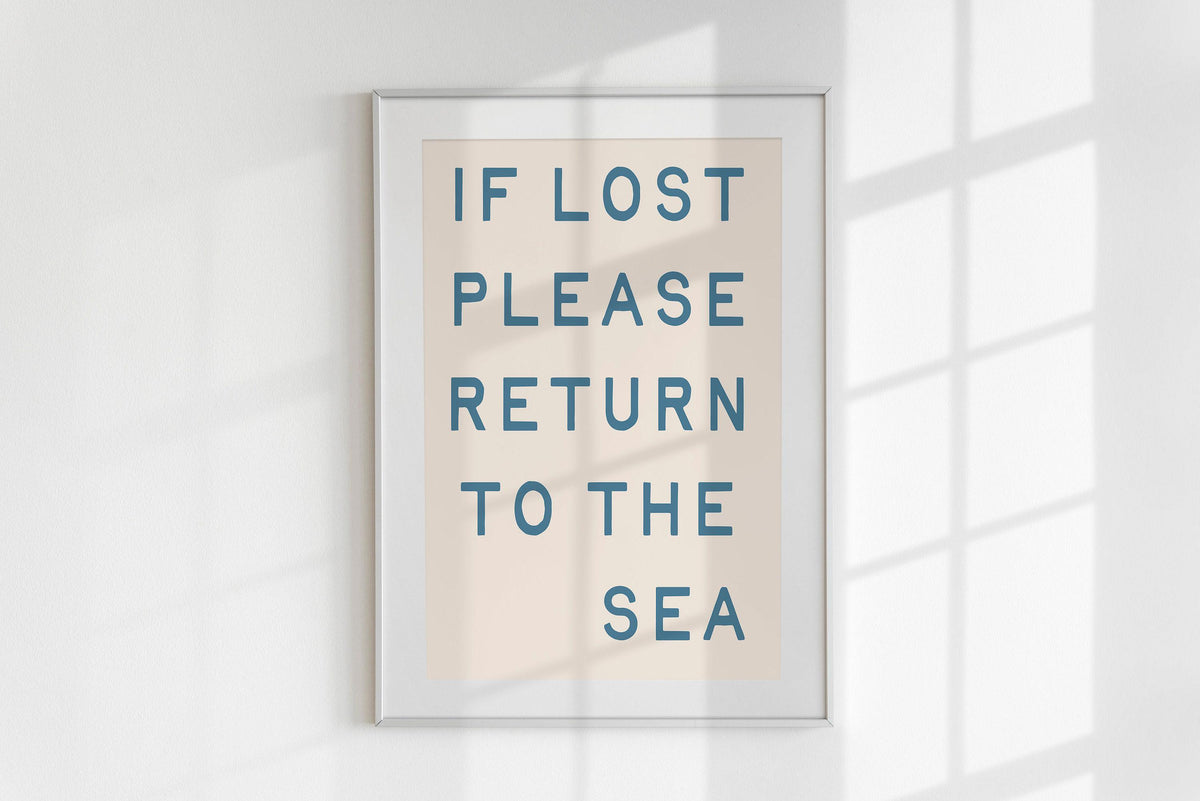 If Lost Return To The Sea Print
