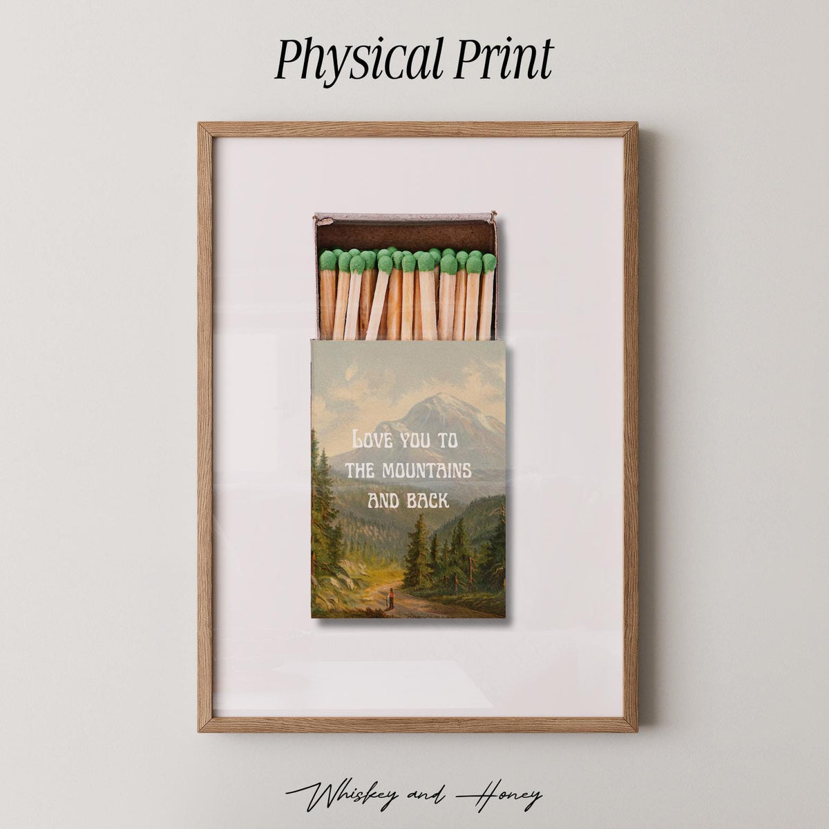 Love You to the Mountains and Back Matchbook Print