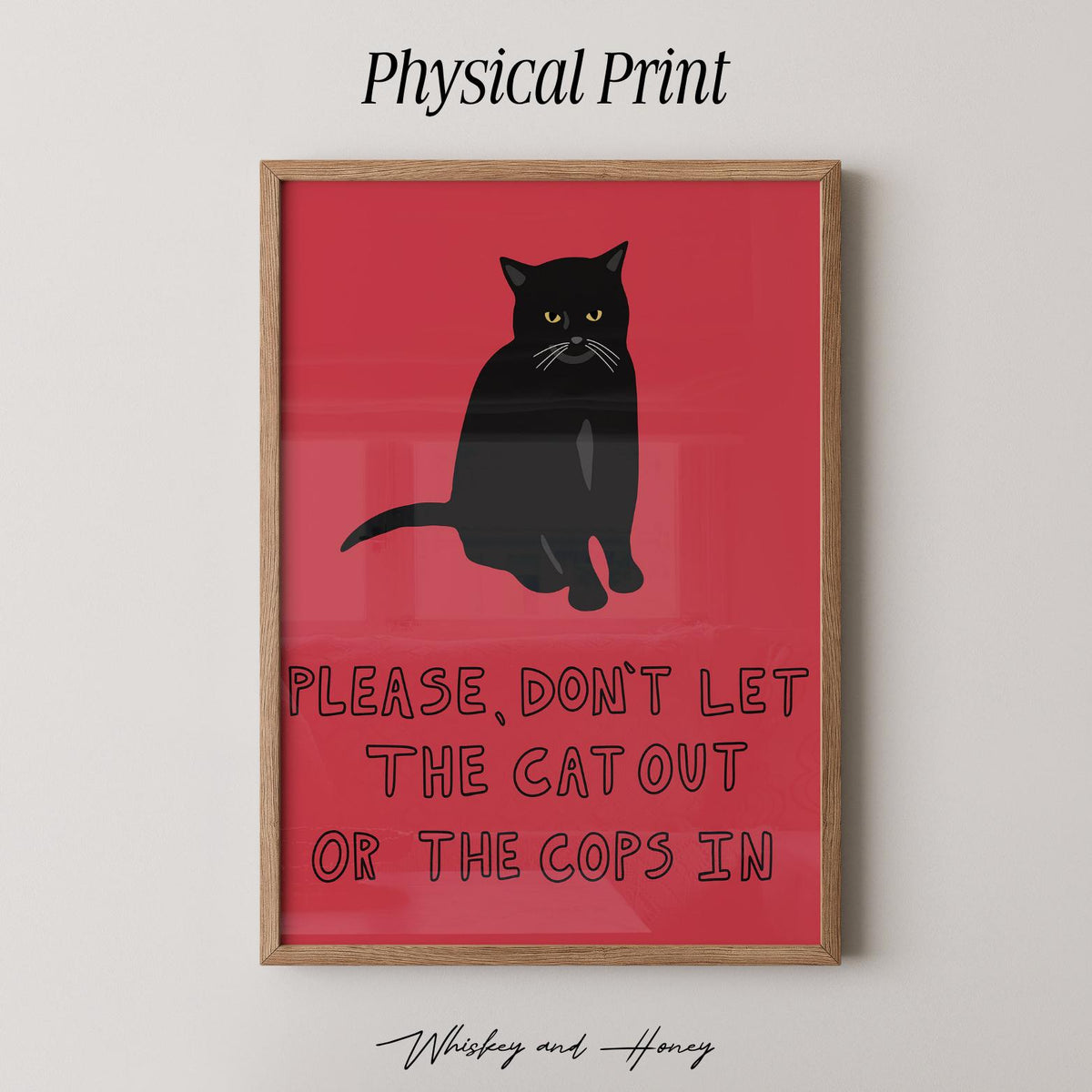 Don't Let The Cat Out Print