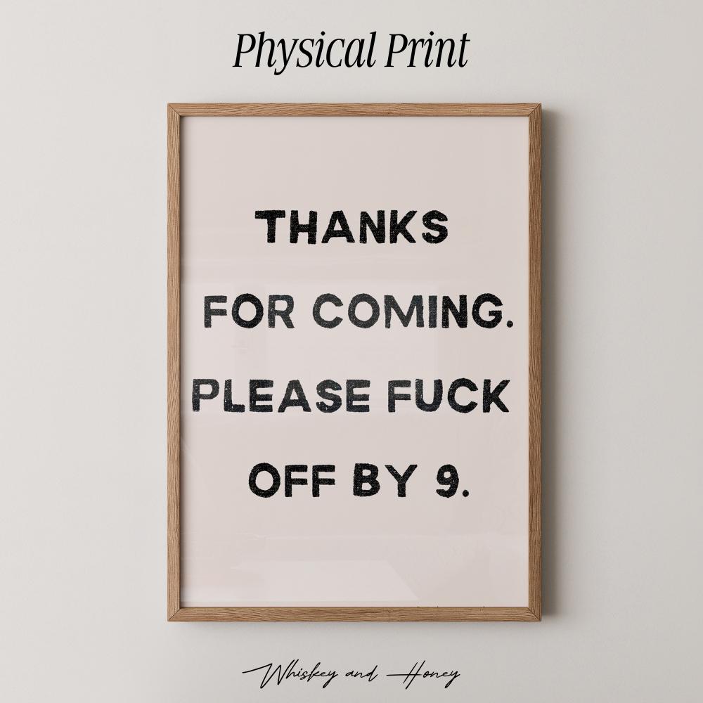 Please F*ck Off By Nine Print