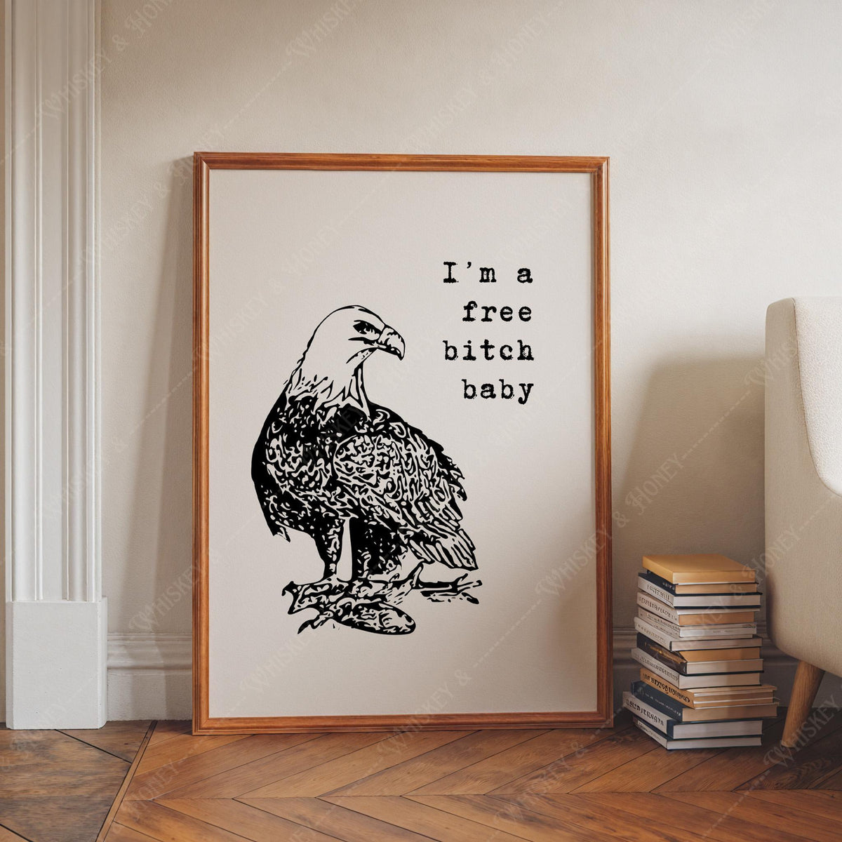 I'm a Free Bitch Baby Print