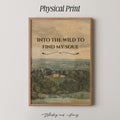 Into The Wild To Find My Soul Print