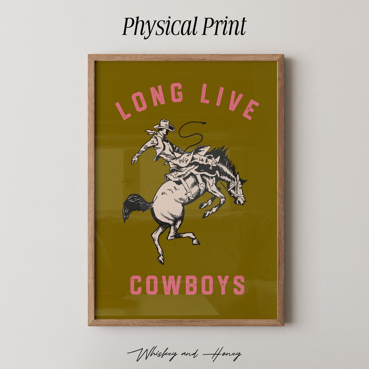Long Live Cowboys Print