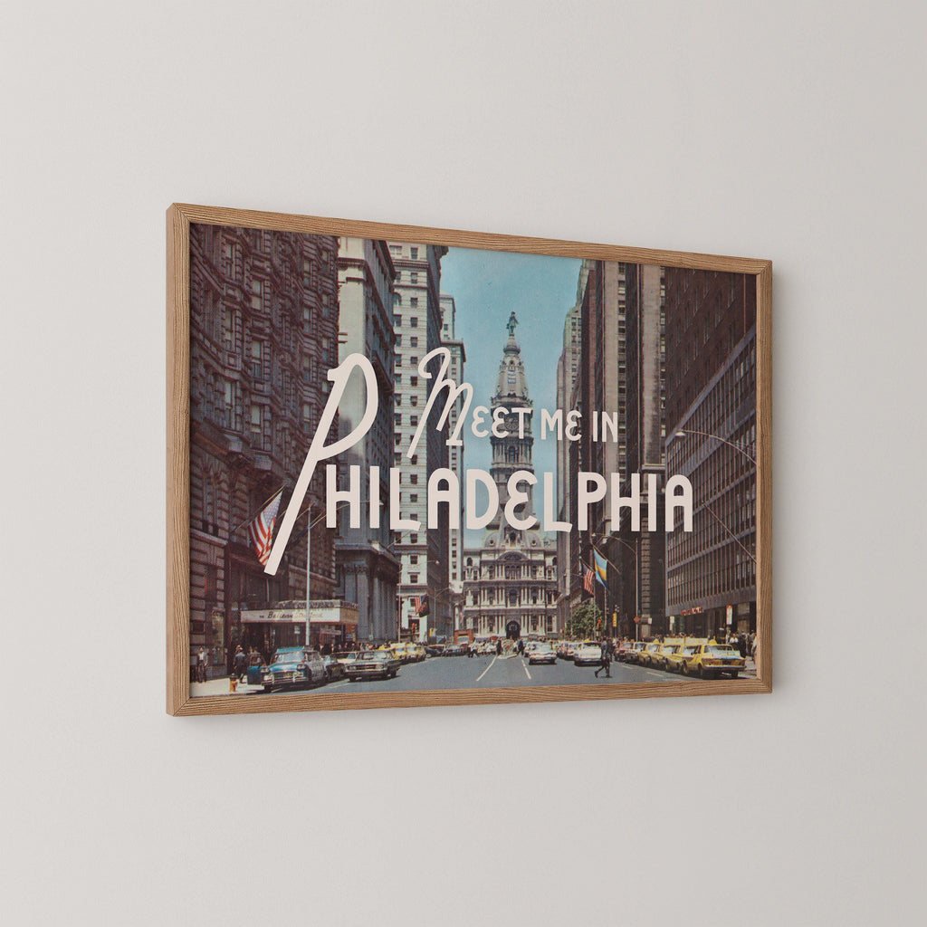 Meet Me In Philadelphia Print