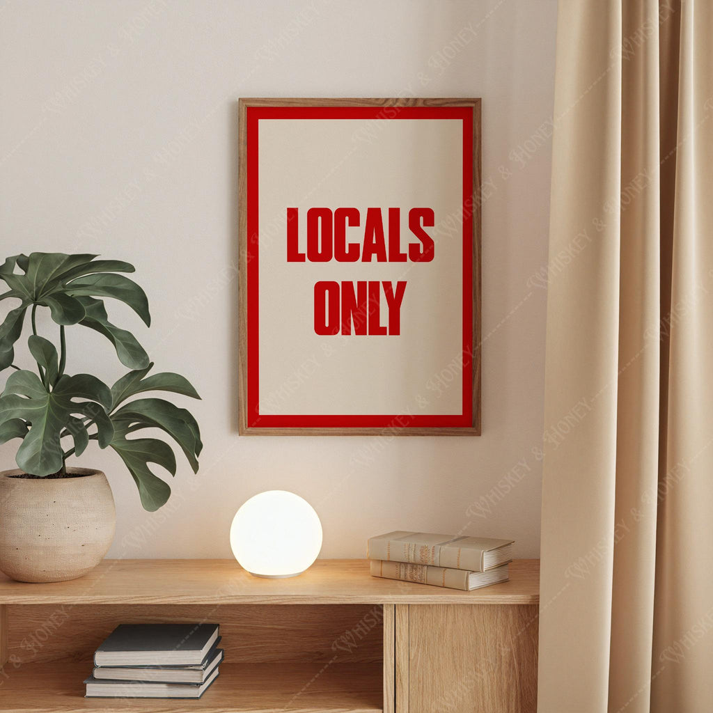 Locals Only Typography Print