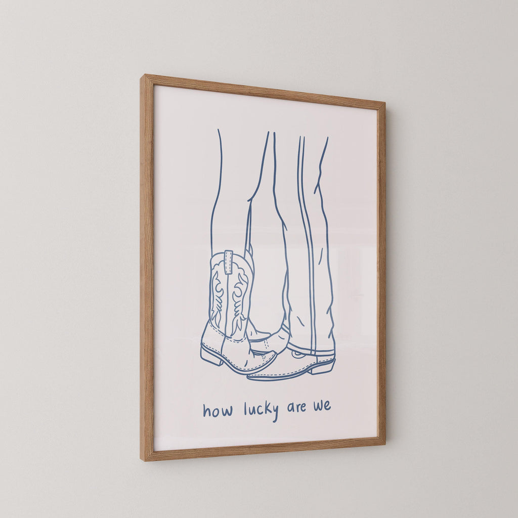 How Lucky Are We Print