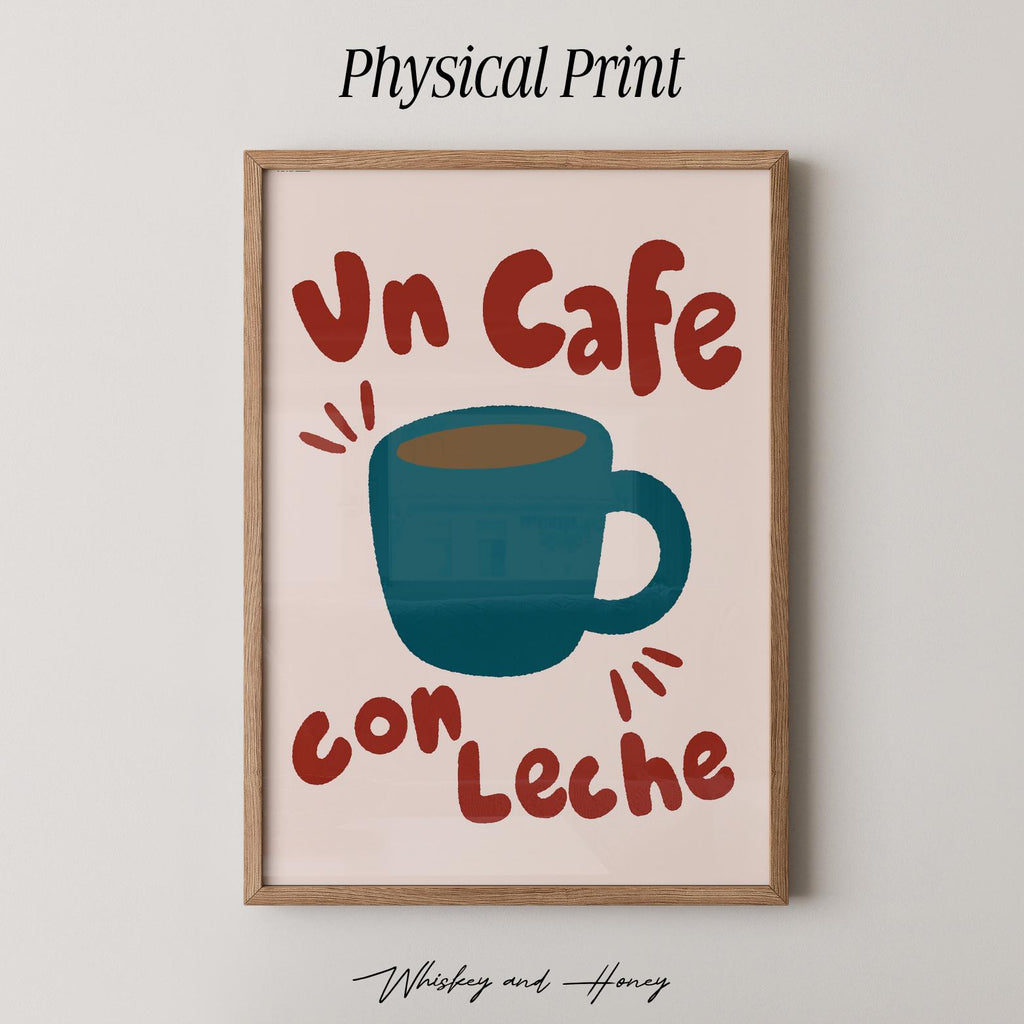 Un Cafe Con Leche Print