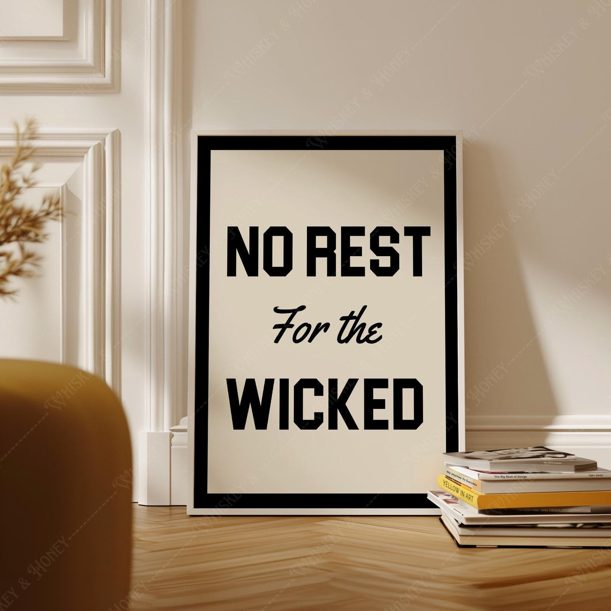 No Rest For The Wicked Print