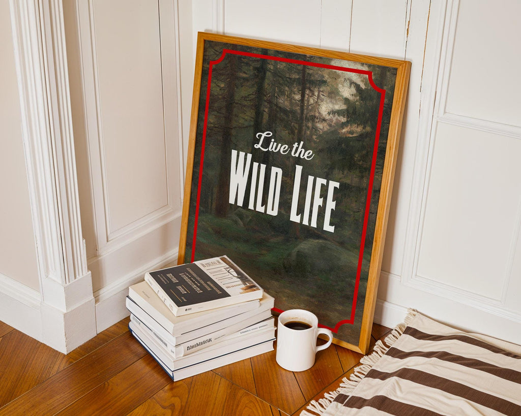 Live the Wild Life Print