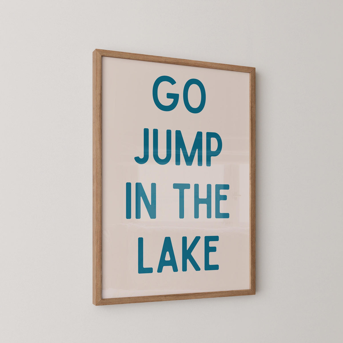 Go Jump In The Lake Print
