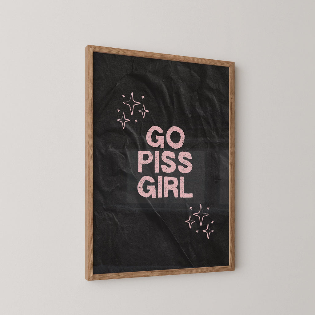 Go Piss Girl Print