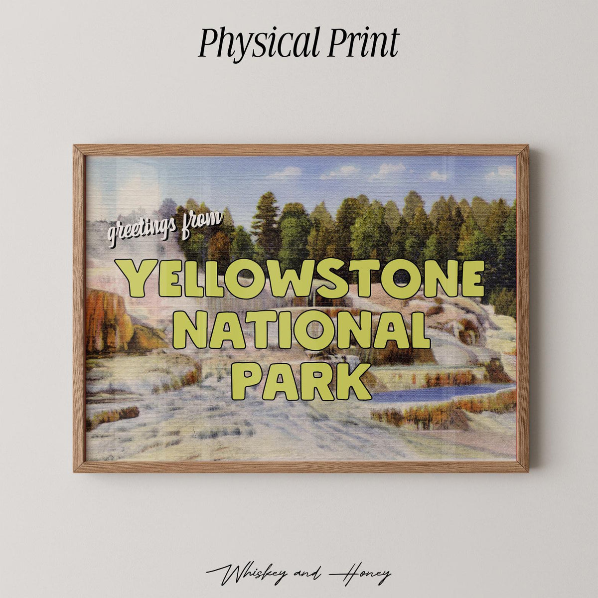 Greetings from Yellowstone National Park Print
