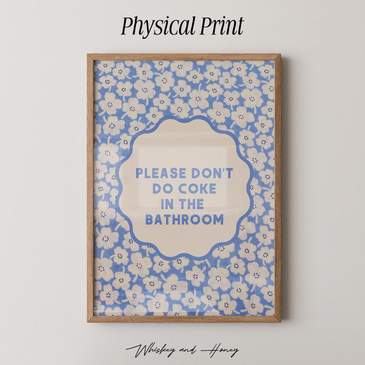 Please Don't Do Coke In The Bathroom Print