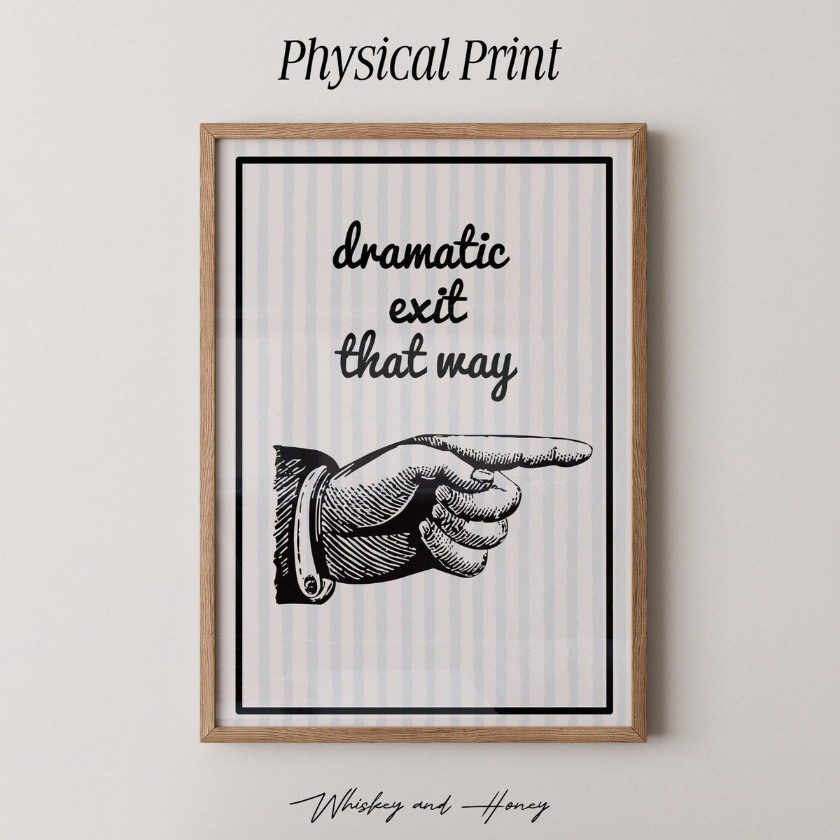 Dramatic Exit Print