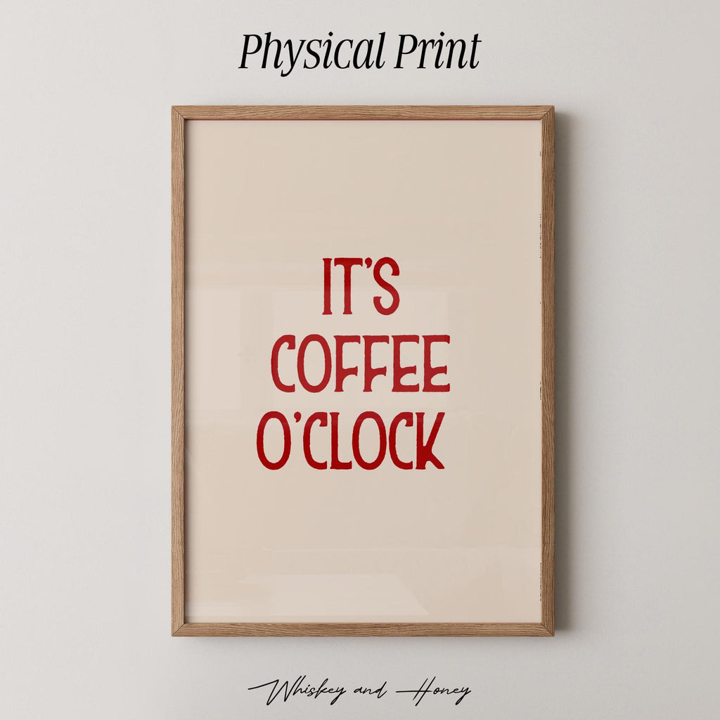 It's Coffee O'Clock Typography Print
