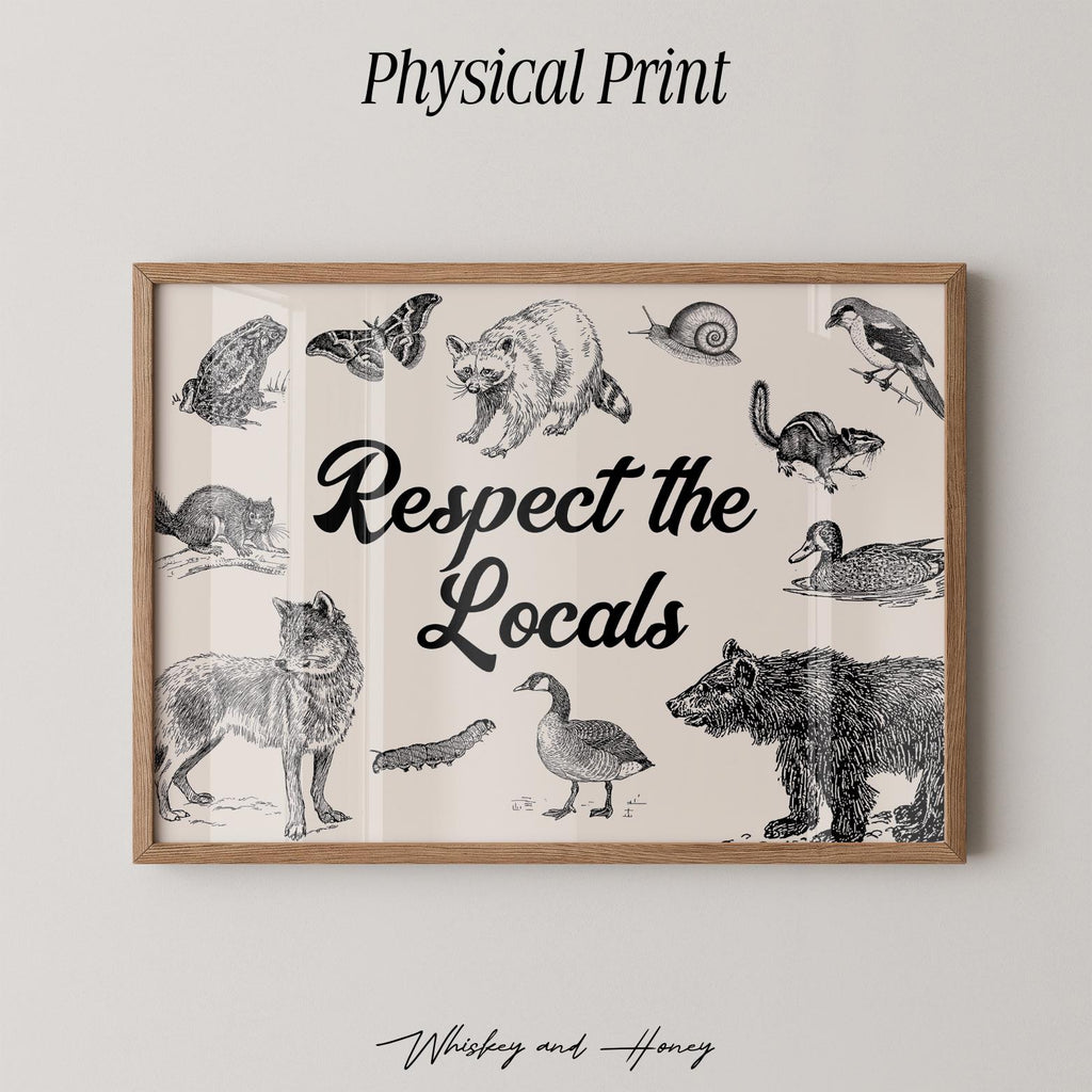 Respect The Locals Horizontal Print