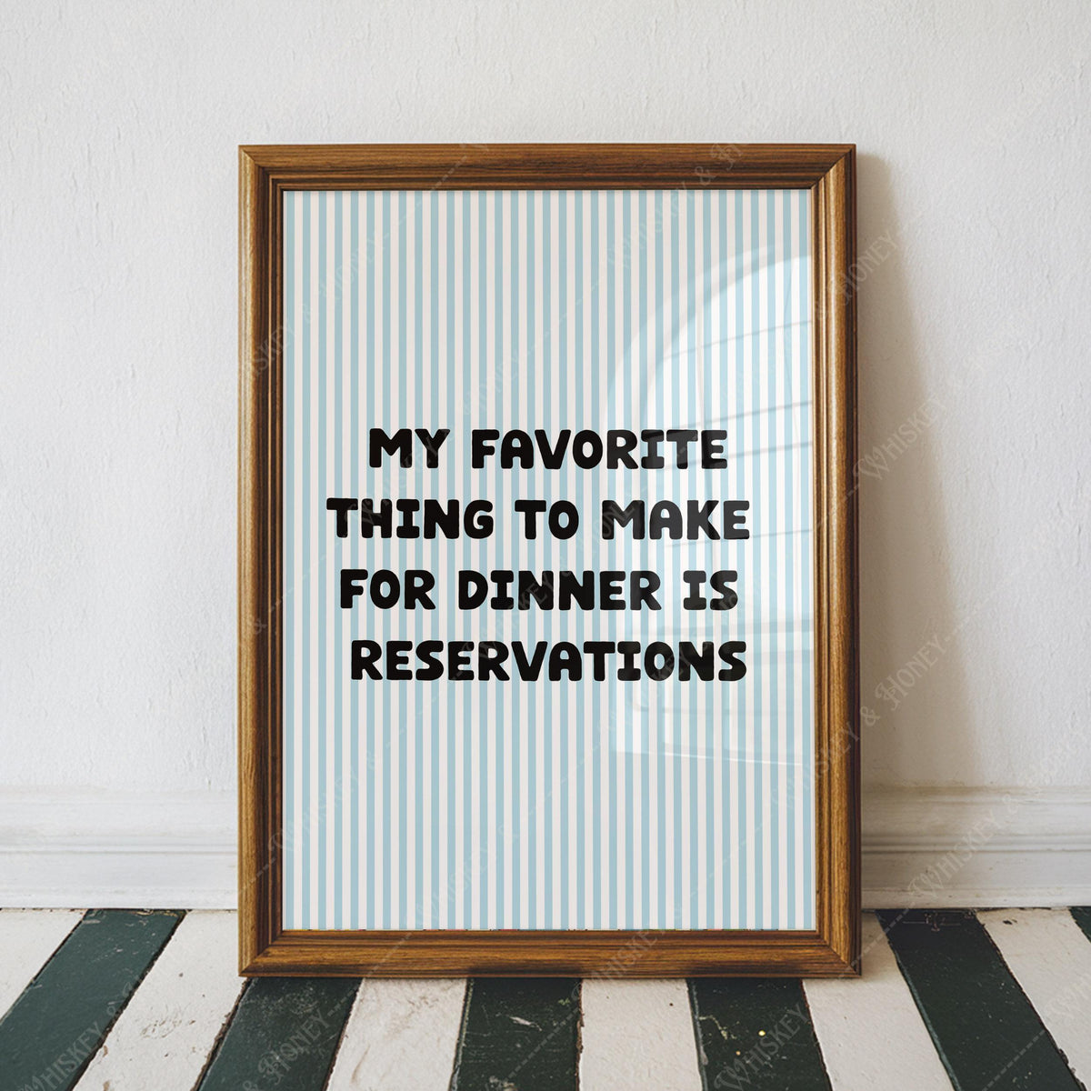 My Favorite Thing Is Reservations Print