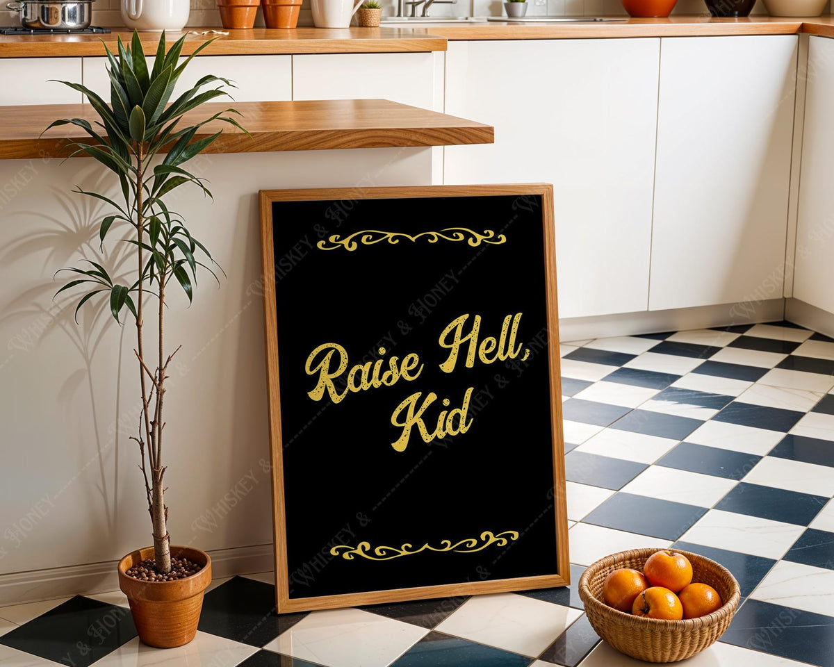 Raise Hell Kid Print