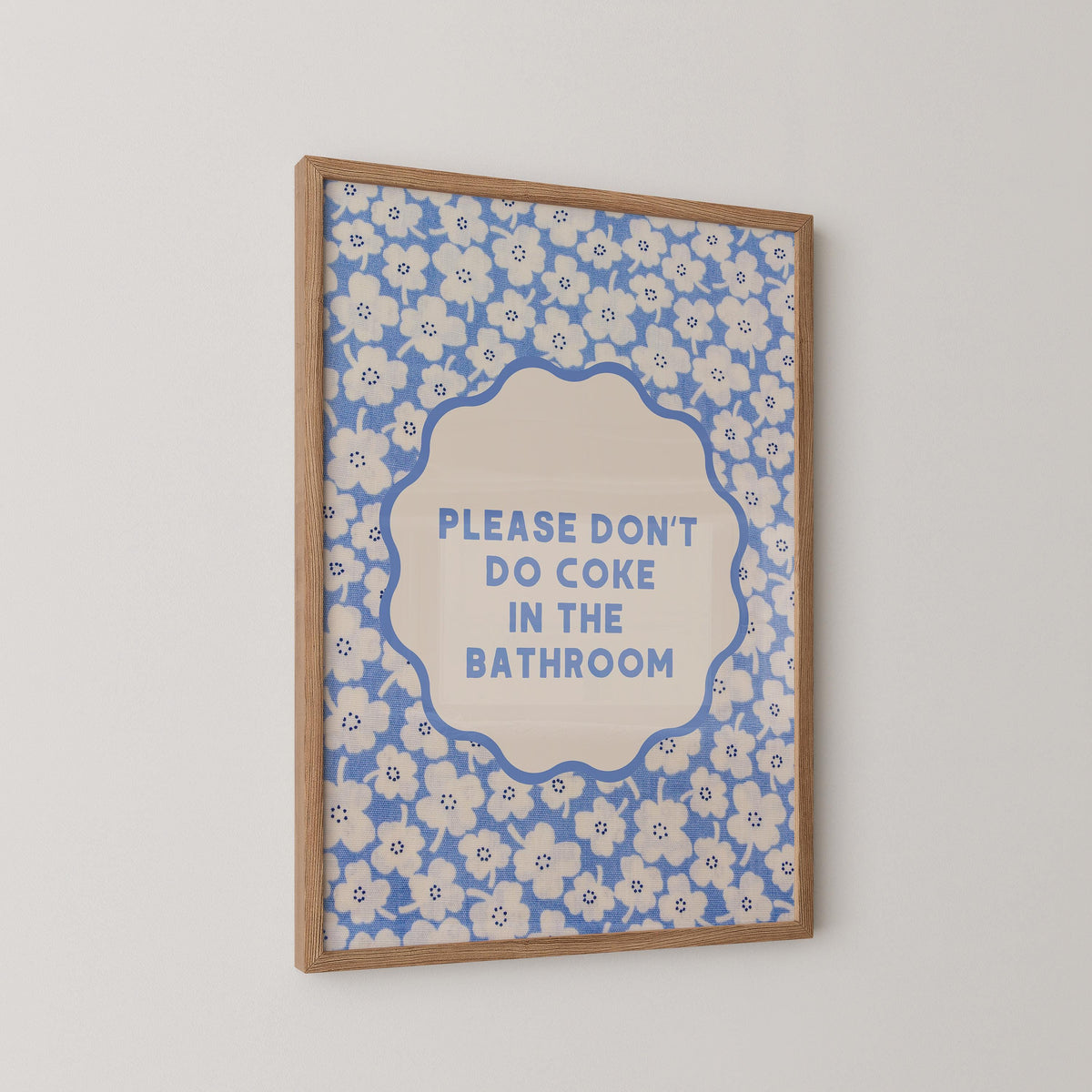 Please Don't Do Coke In The Bathroom Print