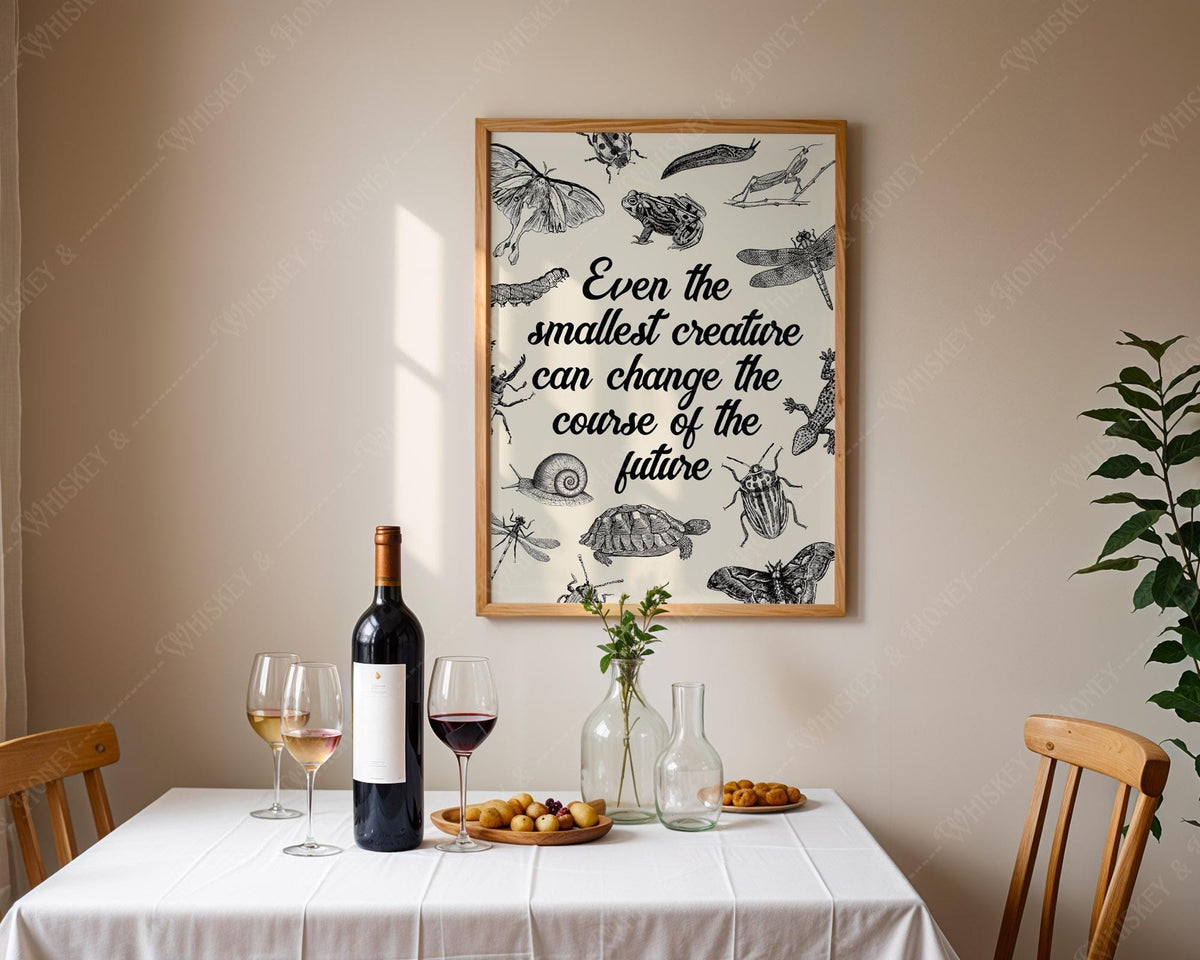 Smallest Creatures LOTR Quote Print