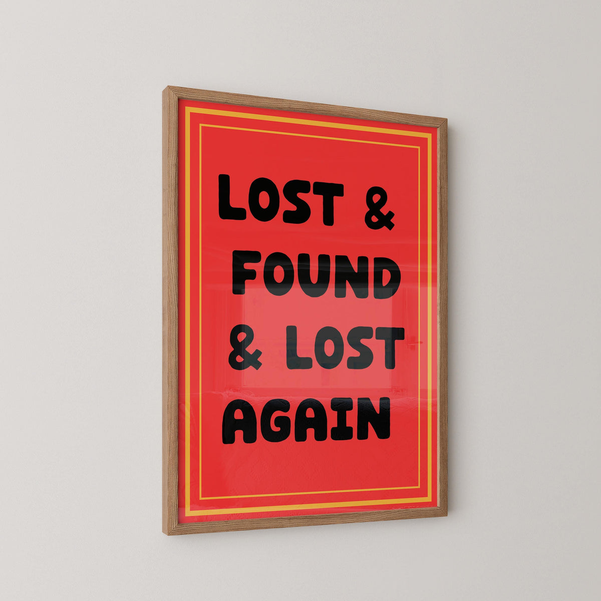 Lost and Found and Lost Again Print