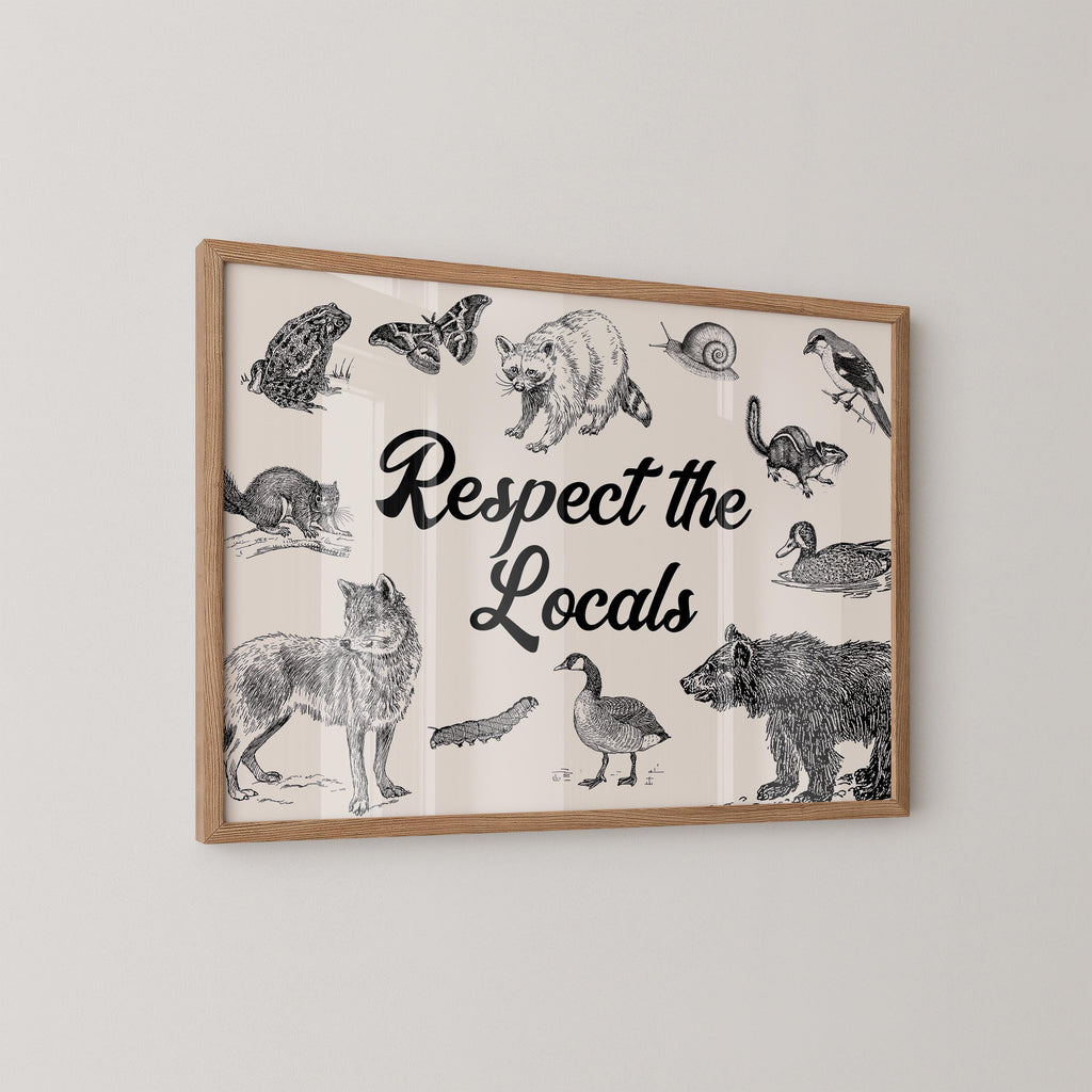 Respect The Locals Horizontal Print