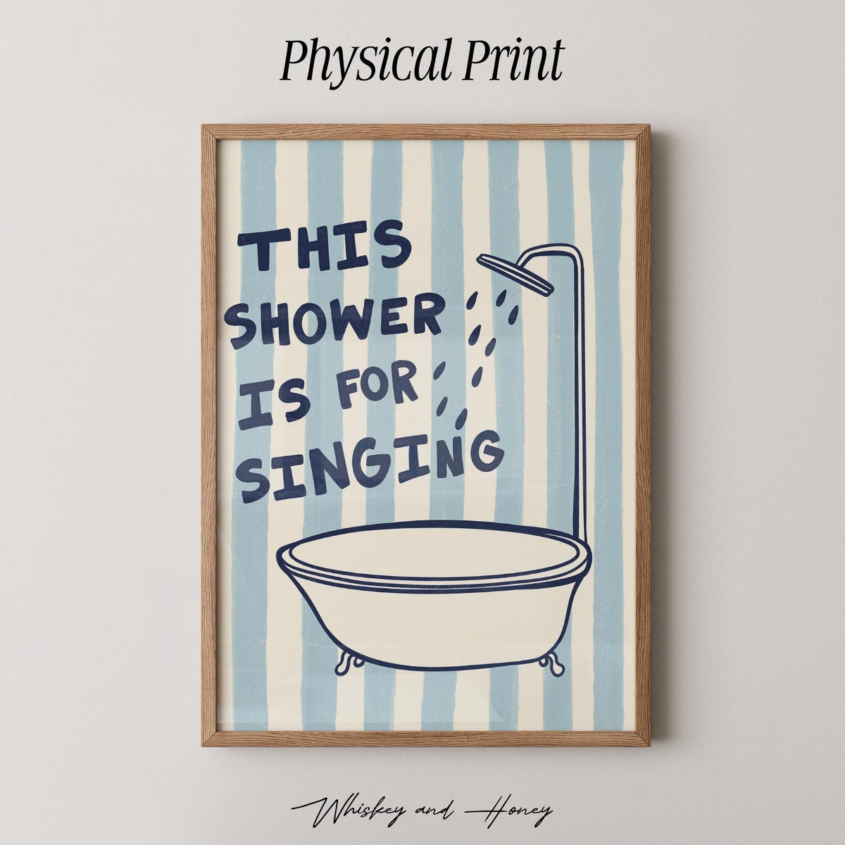 This Shower Is For Singing Print