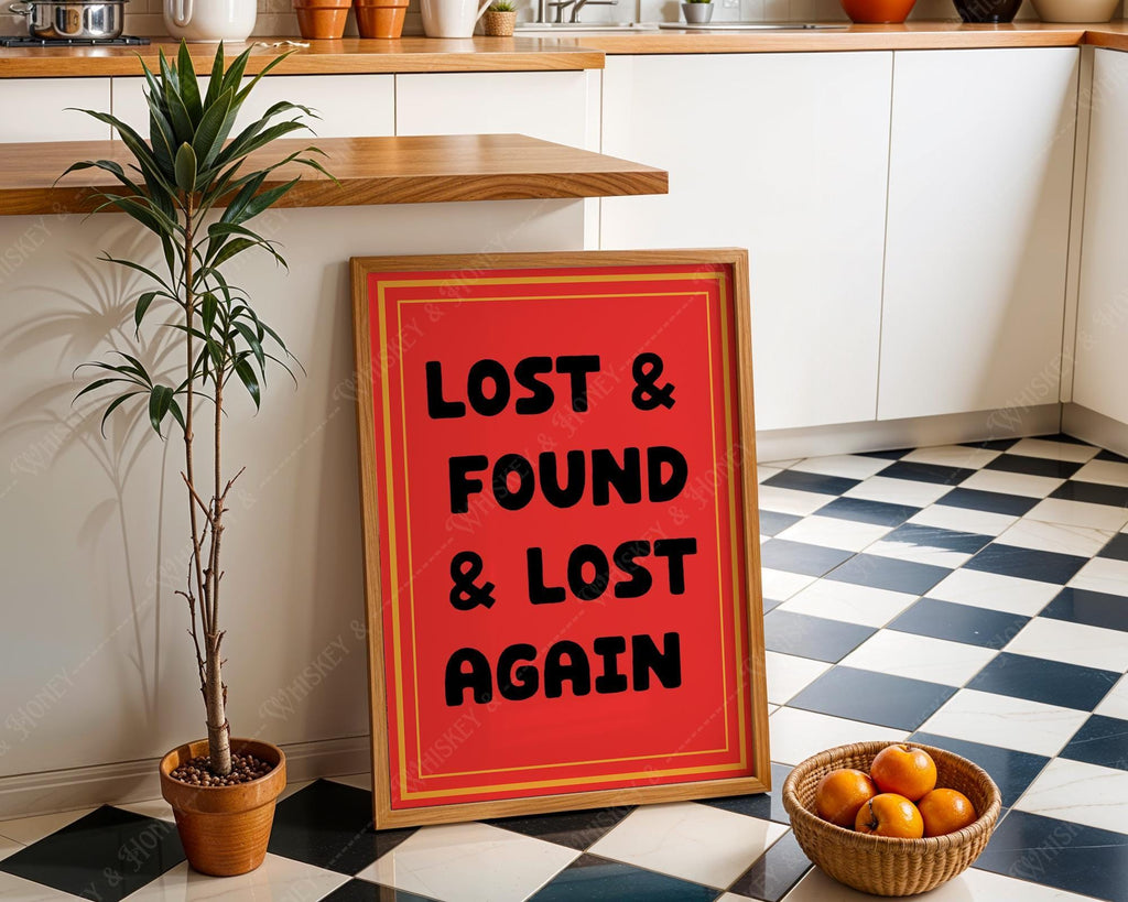 Lost and Found and Lost Again Print