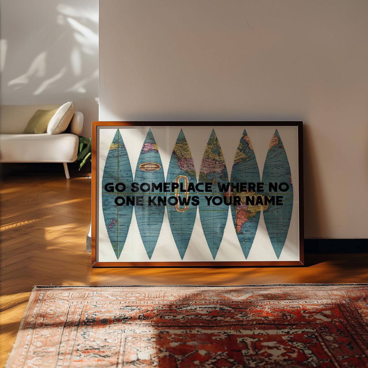 Go Someplace No One Knows Your Name Print