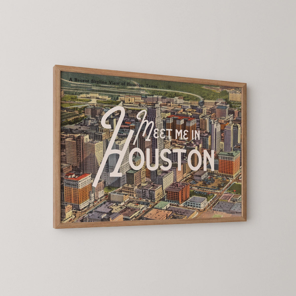 Meet me in Houston Print