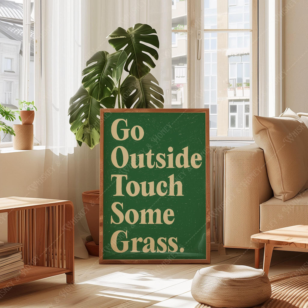 Go Outside and Touch Some Grass Print