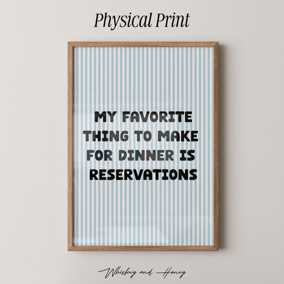 My Favorite Thing Is Reservations Print